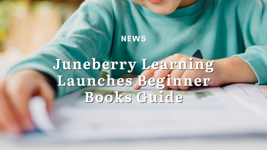 Juneberry Learning Launches Beginner Books Guide: Everything Parents Need to Know to Select the Best Decodable Books for Their Beginner Reader