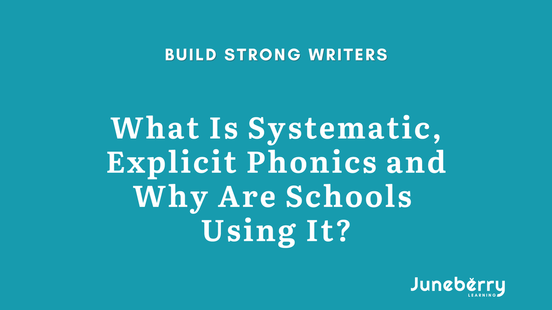 What Is Systematic, Explicit Phonics and Why Are Schools Using It?