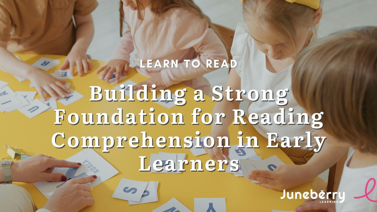 Building a Strong Foundation for Reading Comprehension in Early Learne ...
